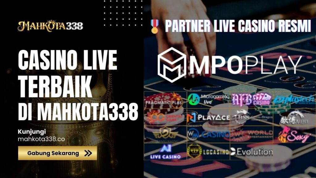 Casino Mahkota338 - Nikmati Permainan Casino Online Terlengkap seperti Roulette, Blackjack, Baccarat, dan Sicbo dengan Dealer Langsung yang Aman dan Terpercaya
